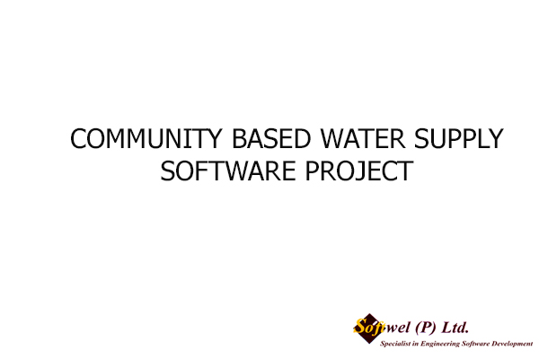 COMMUNITY BASED WATER SUPPLY SOFTWARE PROJECT